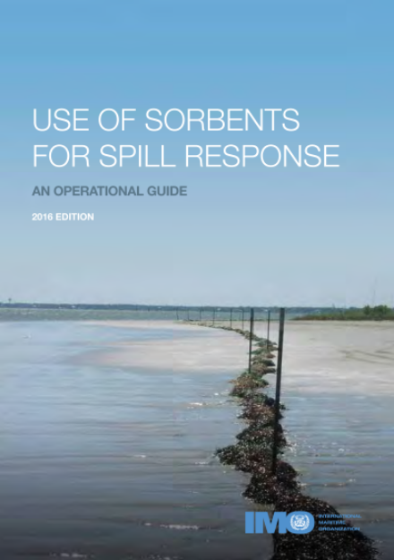 IMO-686 E - Use of Sorbents for Spill Response - An operational guide, 2016 Edition